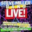 Steve Miller Live!