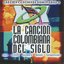 La Cancion Colombiana del Siglo, Vol. 1
