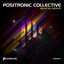 Positronic Collective