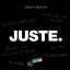 Juste.