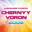 Chernyy Voron 2006