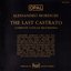 The Last Castrato: Complete Vatican Recordings
