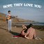 Hope They Love You - Single