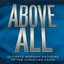 Above All - Ultimate Worship Anthems of the Christian Faith