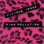 Pink Pollution