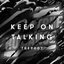 Keep On Talking