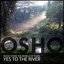 Yes To The River