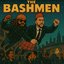THE BASHMEN