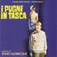 I pugni in tasca (Original Motion Picture Soundtrack) [Remastered]