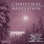 Christmas Meditation - Vol. 5