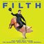 Filth (Music From the Original Motion Picture)