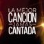 La mejor canción jamás cantada