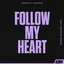Follow My Heart