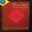 Villa-Lobos: Choral Transcriptions