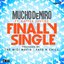 Finally Single (feat. Rayven Justice) - Single