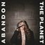 Abandon The Planet