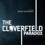 The Cloverfield Paradox - Music from the Motion Picture