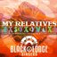 My Relatives – “Nikso Kowaiks”