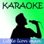 Little lion man (karaoke)