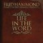 Fred Hammond Family Entertainment Presents: Life in the Word