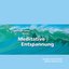 Weniger Stress durch Meditative Entspannung
