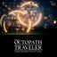 Octopath Traveler (Original Soundtrack) [Preview Version]