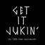 Get it Jukin'