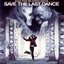 Save the last dance