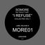 I Refuse: Collected, Vol.1 (Remixes)