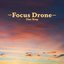 Focus Drone