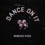 Dance on It - Single