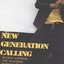 NEW GENERATION CALLING