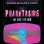 Phantasms of the Living