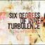 Six Degrees of Inner Turbulenc