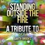 Standing Outside the Fire: A Tribute to Garth Brooks