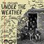Under The Weather