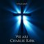 We Are Charlie Kirk - Single