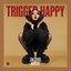 Trigger Happy - Single
