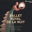 Ballet Royal de la Nuit