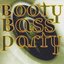 Booty Bass Party