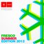 Fresco Summer Edition 2012