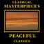 Classical Masterpieces – Peaceful Classics