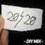 20/20 -DIY MIX-