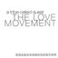 The Love Movement (bonus disc)