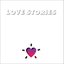 LOVE STORIES I [Disc 2]