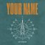 Your name