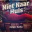 Niet Naar Huis - Single