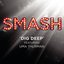 Dig Deep (feat. Uma Thurman) [From the TV Series "SMASH"] - Single
