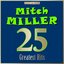 Masterpieces Presents Mitch Miller: 25 Greatest Hits