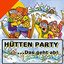 Hütten Party ...Das geht ab !